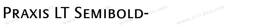 Praxis LT Semibold字体转换